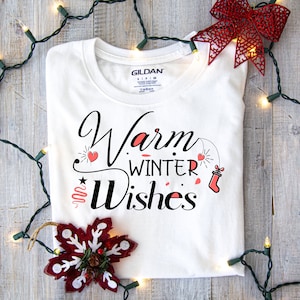 Christmas Shirt, Christmas T-Shirt, Warm Wishes Shirt, Christmas Tee, Family Christmas Shirt