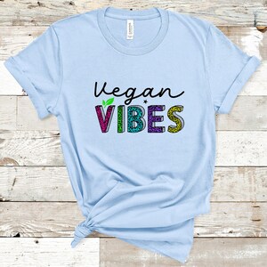 Vegan Vibes Shirt