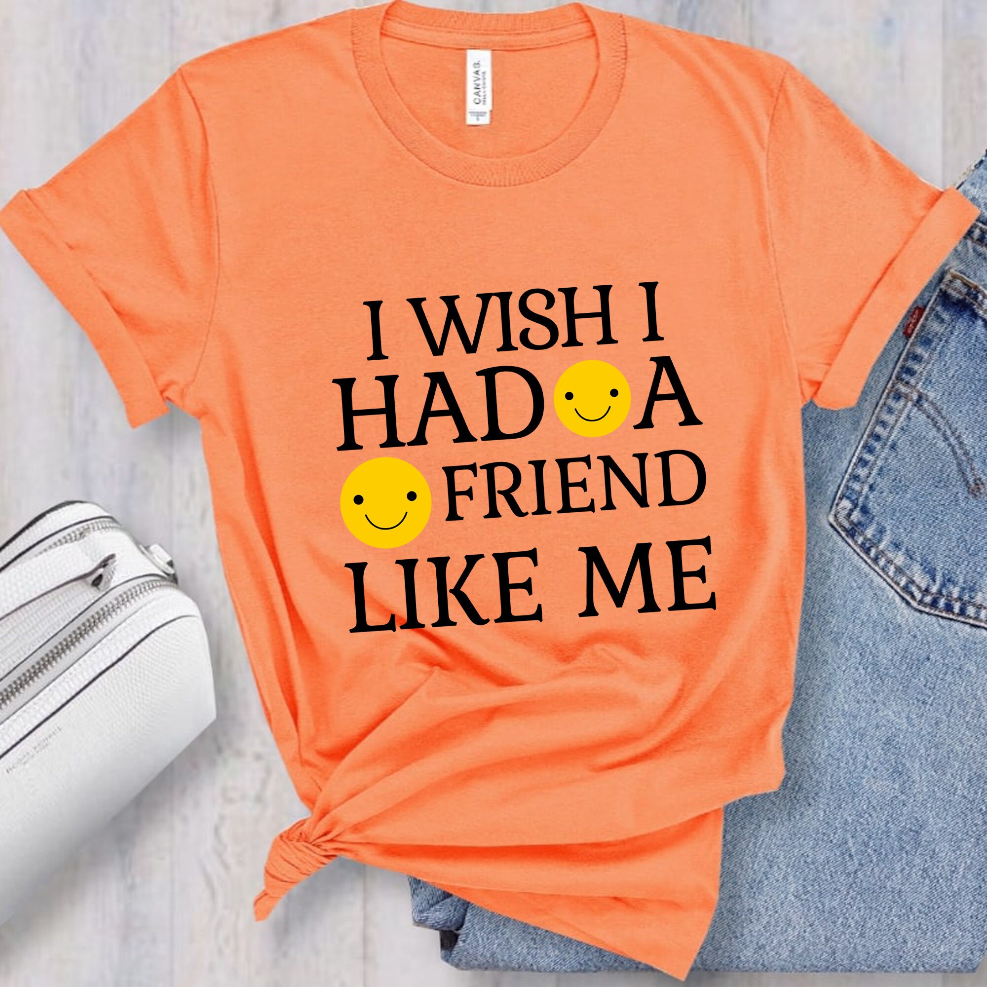 I Wish I Hade A Friend Like Me T-Shirt