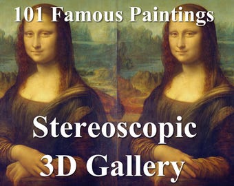 101 Pinturas Famosas en 3D: obras de arte clásicas convertidas a imágenes estereoscópicas para realidad virtual (Oculus, Hive, Pico): Mona Lisa, El Grito, Van Gogh.