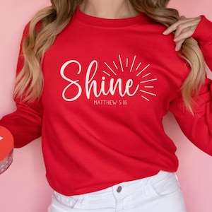 Shine Your Light Sweatshirt Gift for Christians, Bible Verse Sweater, Religious Sweatshirt, Church Sweatshirt, Matthew 5:16