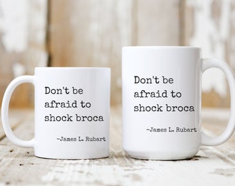 Author Media James L. Rubart Shocking Broca Mug, Writer Mug, Author Coffee