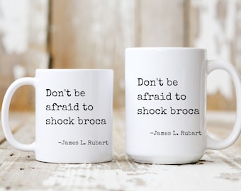 Author Media James L. Rubart Shocking Broca Mug, Writer Mug, Author Coffee