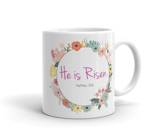 He is risen, Matthew 28:6, Easter, Christian coffee mug, Gift for Friend, Christian coffee cup, Christian gifts for women, religious mug