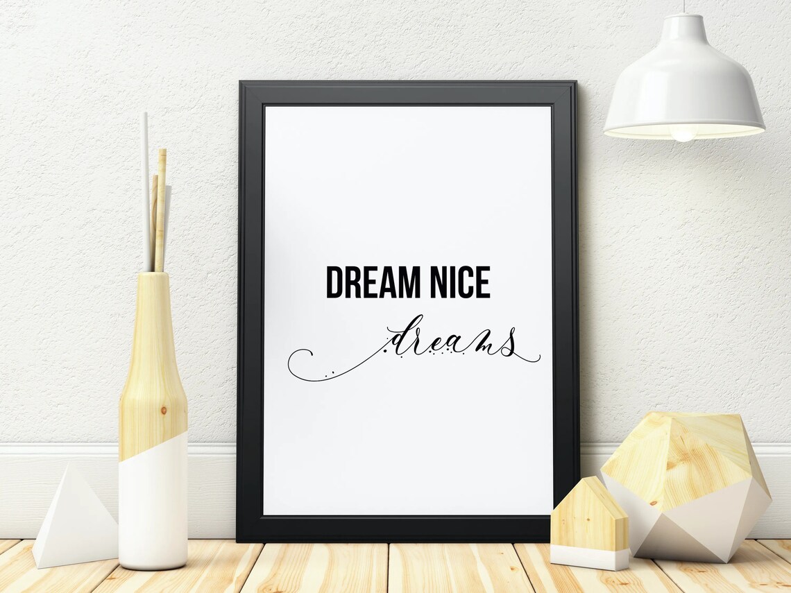 Dream Nice Dreams Print Etsy