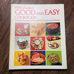 Betty Crocker Good and Easy Cookbook 1972