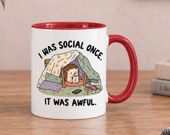 Funny Introvert Hedgehog Mug | I Was Social Once It Was Awful (11oz)