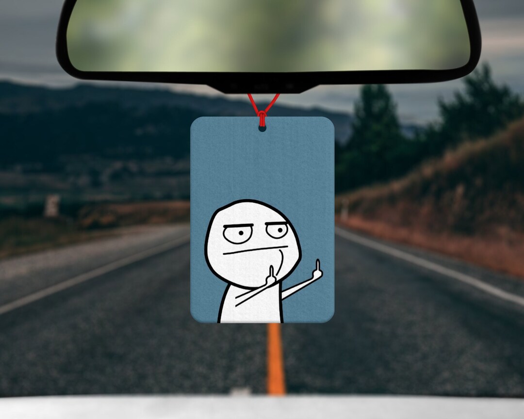 Middle Finger Meme Car Air Freshener Car Accessory Car Accessories Gift