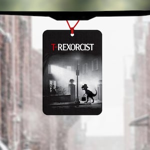 T-Rex car air freshener - the exorcist car freshener - car accessory - dinosaur car gift - gift for her - gift for friend - funny T-Rex gift