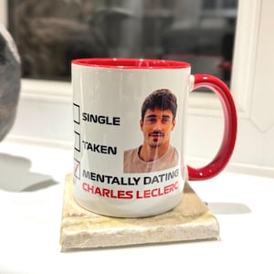 Mentally Dating Charles Leclerc - Racing Fan - Ferrari - Gift for Her / Him - Xmas Gift - Christmas Gift - F1 Fan