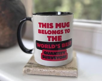World's Best Quantity Surveyor 11oz Ceramic Mug
