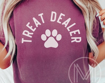 Treat Dealer Comfort Colors Shirt, Funny Dog Shirt, Dog Paw Shirt, Dog Lover Shirt, Gift for Dog Lover, Dog Mom Shirt, Dog Owner Shirt