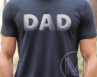 Dad Golf Shirt, Fathers Day Golf Tee, Golfing Shirt for Dad, Golf Gifts for Dad, Golf T Shirt for Men, Gift for Golfer, Custom Golf Gift