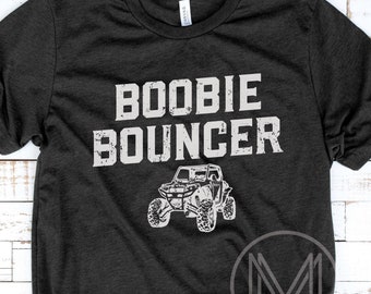 UTV Shirt, Boobie Bouncer, Funny SXS Tee, SXS T-Shirt, Side by Side, Mudding TShirt, 4x4 Offroading, Matching Shirts, UtV Gift
