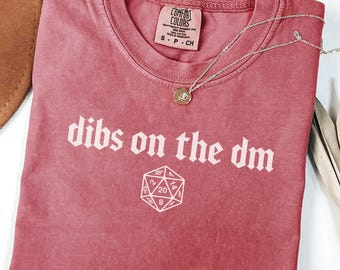 Dibs On The DM Comfort Colors Shirt: Dungeon Master Wife Girlfriend Shirt, Funny Dungeon Master Gifts, DnD Dungeons and Dragons Shirt