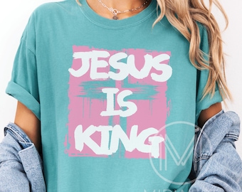 Jesus is King Comfort Colors® Shirt: Minimalist Christian T-Shirt, Religious Mom Shirt, Jesus Shirt, Teen Youth Group Shirts