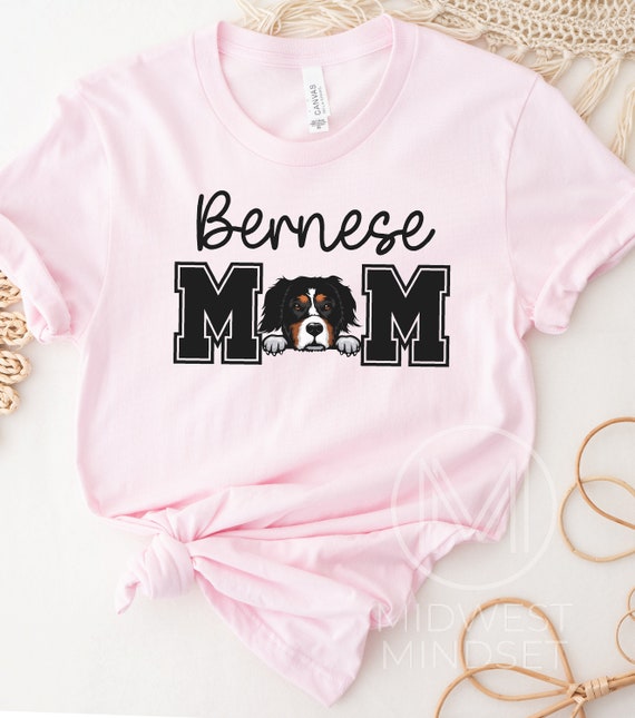 Best Bernese Mountain Dog Mom T Shirt Dog Lover Gift Tee Best Bernese Mountain Dog Mom T Shirt Dog Lover Gift Tee