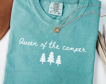 Queen of the Camper Comfort Colors® Shirt: Camping Shirt, RV Shirt, Trendy Womens Shirt, RV Camping T-shirt, Camping Gifts