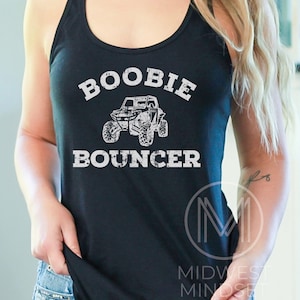 Side by Side Tank Top Boobie Bouncer SxS T Shirt UTV TShirt Womens UTV Tee SxS TShirt UTV Accessories Riding Shirt