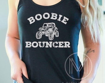 Side by Side Tank Top Boobie Bouncer SxS T Shirt UTV TShirt Womens UTV Tee SxS TShirt UTV Accessories Riding Shirt
