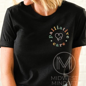 Palliative Care Nurse Shirt Hospice Care Tee End of Life Care Thank You For Nurse Nurse Graduation Retro Nurse Life Appreciation
