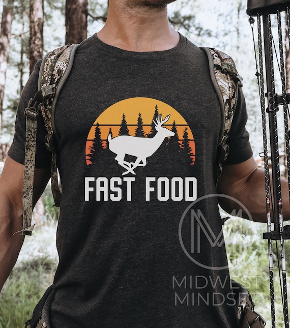 Fast Food Deer Hunting T-Shirt Funny Gift For Hunters T-Shirt Fast Food Deer Hunting T-Shirt Funny Gift For Hunters T-Shirt