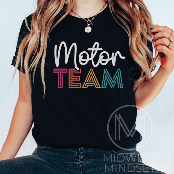 Motor Team Shirt Therapy Team APE Shirt School PT shirt School OT shirt Physical Therapist Occupational Therapist Adapted