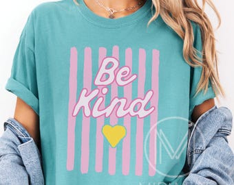 Comfort Colors® Be Kind T-Shirt: Positive Graphic Tee, Kindness Matters Shirt for Women, Gift for Her, Teacher Statement Tees