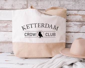 Ketterdam Crow Club Jute Bag, Six of Crows Cotton Bag, Gift For Shadow and Bone, No Mourner No Funeral Jute Bag, Kaz Brekker Jutebag