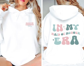 Maid Of Honour Era Hoodie, Personalised Bride Pullover, In My Maid Of Honour Jumper, Cute Bride Hoodie, Bridal Shower Jumper, Bride Gift Top
