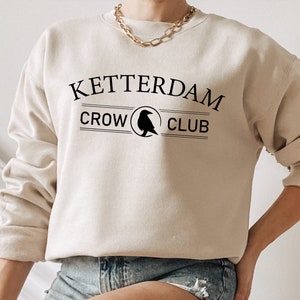 Ketterdam Crow Club Sweatshirt, Ketterdam Six of Crows Sweatshirt, Shadow and Bone top, No Mourner No Funeral Hoodie, Kaz Brekker Sweatshirt