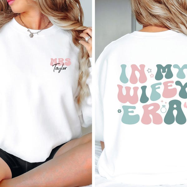 Personalised Wifey Sweatshirt, In My Wifey Era Sweater, Cute Wife Jumper, Custom Name Bride Jumper, Bride Sweater Gift, Honeymoon Sweater
