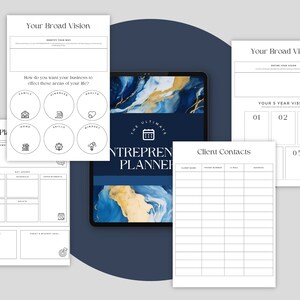 May include: A digital planner with a blue and gold marble design. The planner is titled "The Ultimate Entrepreneur Planner". The image also shows several printable worksheets for business planning, including a "Your Broad Vision" worksheet, a "Today's Plan" worksheet, and a "Client Contacts" worksheet.