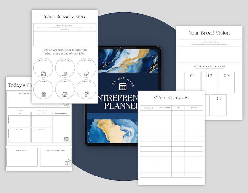 May include: A digital planner with a blue and gold marble design. The planner is titled "The Ultimate Entrepreneur Planner". The image also shows several printable worksheets for business planning, including a "Your Broad Vision" worksheet, a "Today's Plan" worksheet, and a "Client Contacts" worksheet.