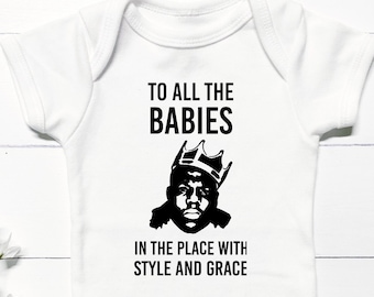 To All The Babies In The Place, Infant Bodysuit, 100% Cotton, Funny Bodysuits, Unisex baby gift