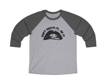 Don&#39;t Dream It... BE It - T-shirt raglan unisexe 34 mélanges