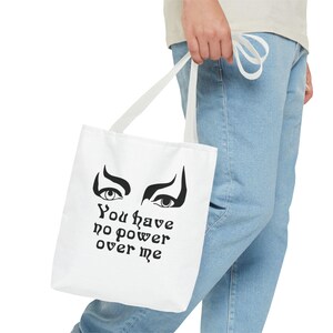 You Have No Power Over Me - Tote Bag