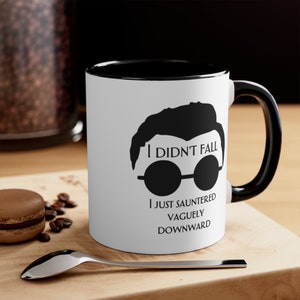 I Didn't Fall - Accent Coffee Mug, 11oz