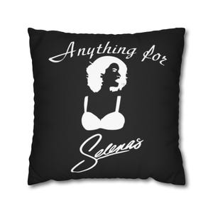 Anything for Selenas (White) - Spun Polyester Square Pillowcase