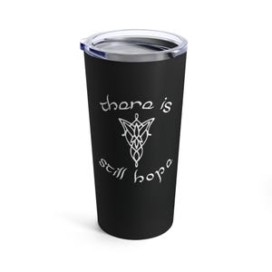 There Is Still Hope (Weiß) - Becher 20oz