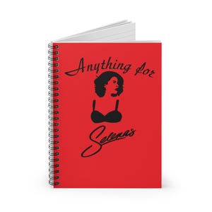 Anything for Selenas - Spiral Notebook - Ruled Line