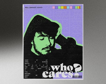 REX ORANGE COUNTY, Who Cares? - digital print/downloadable | wall art | lyric poster | merchandise | gifts