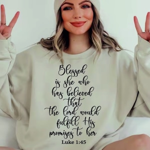 Blessed Is She who has Believed that The Lord Would fulfill His Promises to Her svg, Luke 1:45, Religious svg, Faith svg, cricut