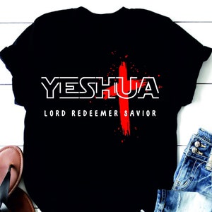 Yeshua Shirt, Yeshua Svg Png, Christian svg, Religious Sweatshirt, Faith Clothing, Jesus Apparel, Bible Verse svg, Redeemer svg, Savior svg