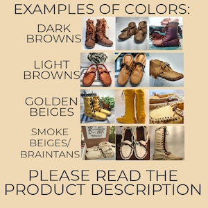 Puede incluir: Ejemplos de colores de mocasines de cuero, incluyendo marr&oacute;n oscuro, marr&oacute;n claro, beige dorado y beige ahumado. La imagen muestra una variedad de estilos de mocasines, incluyendo botines, botas hasta la rodilla y mocasines tradicionales. El texto "PLEASE READ THE PRODUCT DESCRIPTION" tambi&eacute;n es visible.
