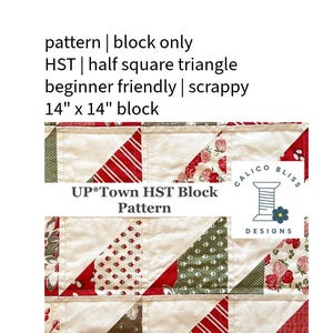 UP*Town Half Square Triangle HST Scrappy Quilt Block Pattern