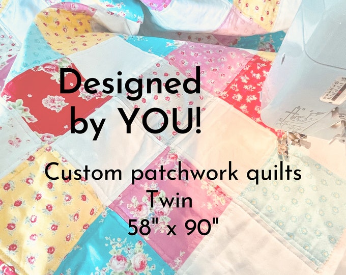 Designed By YOU! Patchwork Quilt Customized TWIN