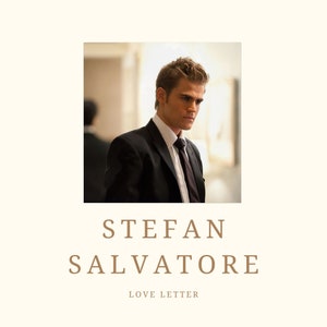 Carta de amor de Stefan Salvatore - Descarga digital - [SFW] - 1000 palabras - Romántica