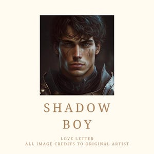 Liefdesbrief Shadow Boy - Digitale download - [SFW] - 1000 woorden - Romantisch