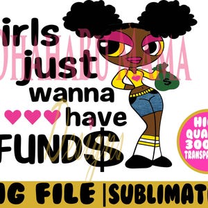 Afro puff cartoon black girl png | girls just wanna have funds money quote | digital art for sublimation | black girl clipart